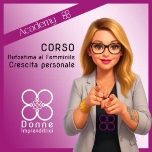 CORSO - Autostima al Femminile -Circuito_Donne_Imprenditrici